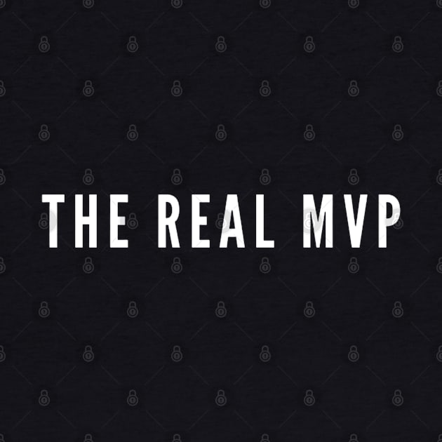 THE REAL MVP by boldstuffshop